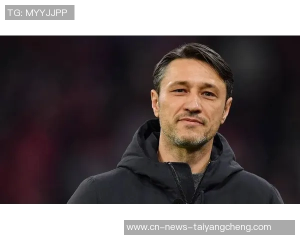 小贝林状态回暖与管理层及科瓦奇沟通密切相关